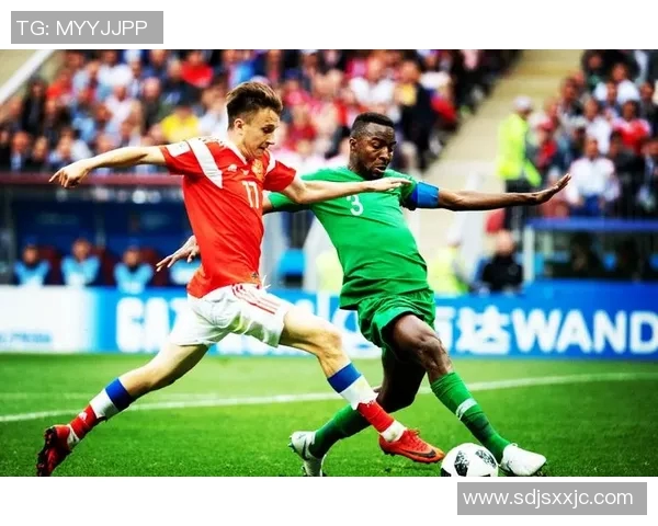 俄罗斯对阵沙特的精彩竞猜推荐与分析助你赢得胜利 俄罗斯对阵沙特的精彩竞猜推荐与分析助你赢得胜利