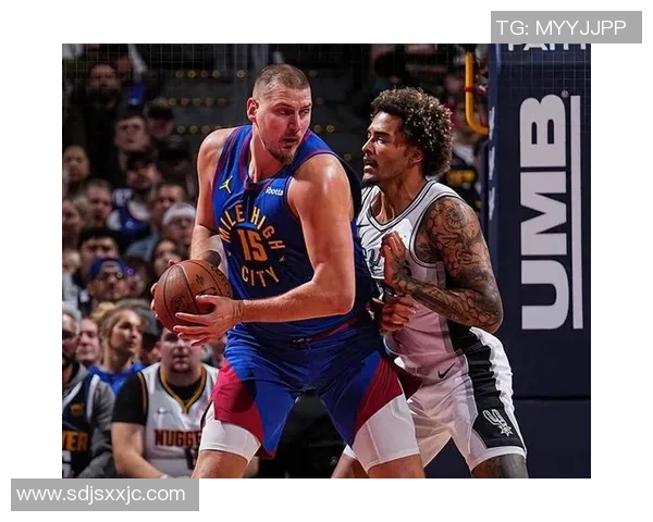 马刺与掘金第五场激战回顾双方球员精彩表现引发热议